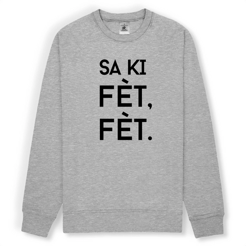 Image of Sweat - Sa ki fèt, fèt.