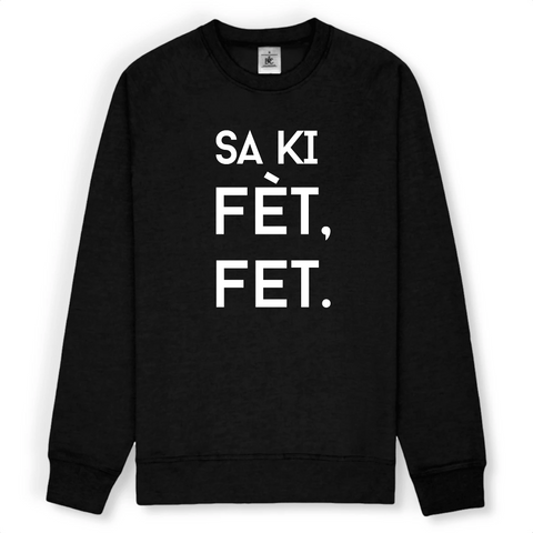 Image of Sweat - Sa ki fèt, fèt.