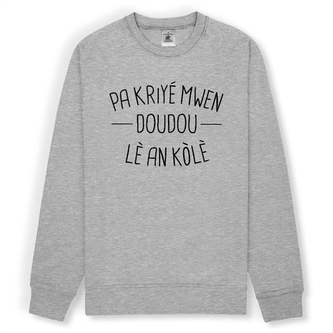 Image of sweat pa kriyé mwen doudou lè an kolè