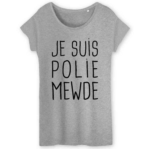 Image of je suis poli mewde t-shirt femme