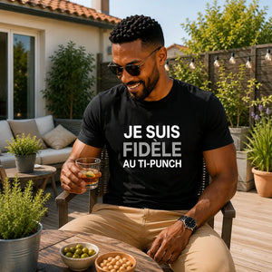 T-Shirt Homme - Je suis fidèle au ti-punch