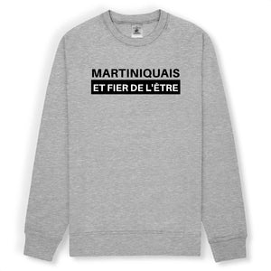 Sweat Martiniquais et fier de l'être