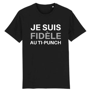 T-Shirt Homme - Je suis fidèle au ti-punch