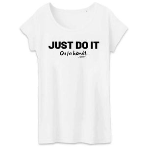 T-Shirt Femme - Just do it Ou ja konèt.