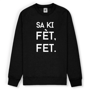 Sweat - Sa ki fèt, fèt.