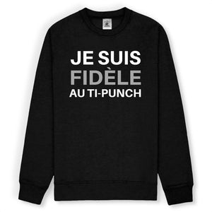 Sweat Je suis fidèle au ti-punch