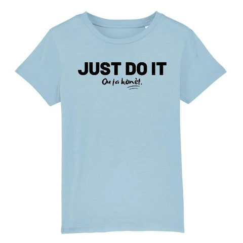 Image of T-Shirt Enfant - Just do it Ou ja konèt.