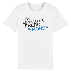 T-Shirt Homme - J'ai le meilleur frero du monde