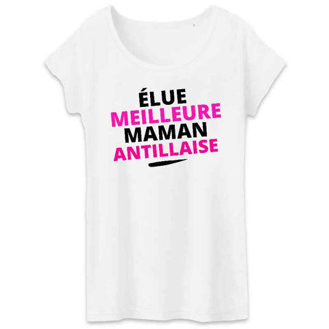 Image of élue meilleure maman antillaise tshirt 