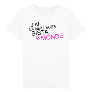 T-Shirt Enfant - J'ai la meilleure sista du monde