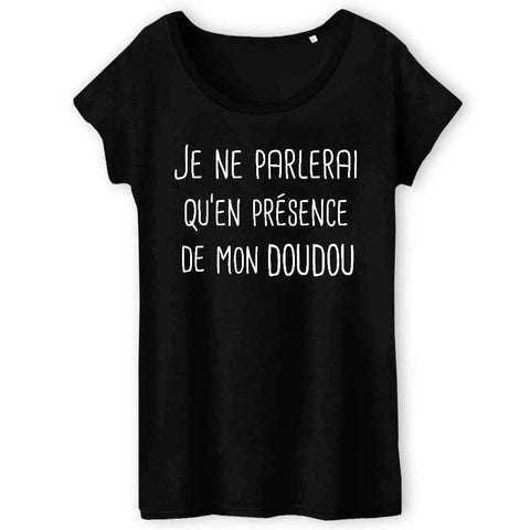 Image of tshirt je ne parlerai qu'en présence de mon doudou femme 