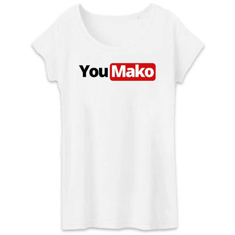 Image of tshirt femme you mako